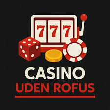 Casino Online uden ROFUS Gratis – Spil Uden Begrænsninger Casino Online uden ROFUS Gratis – Spil Uden Begrænsninger